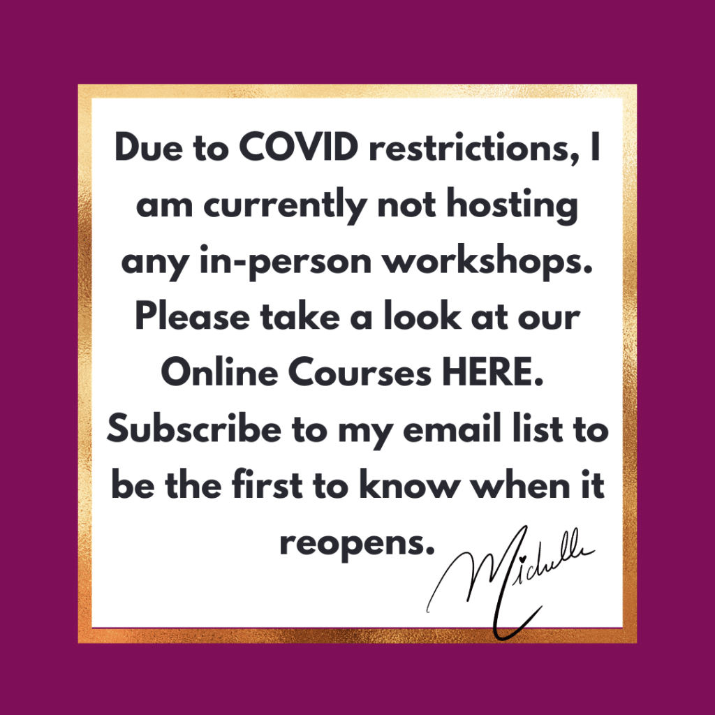 Due to Covid restriction, in person is currently unavailable. Please sign up to my email list to be notified when it returns