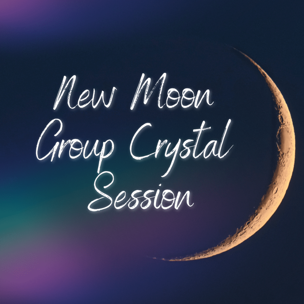 New Moon Group Crystal Session